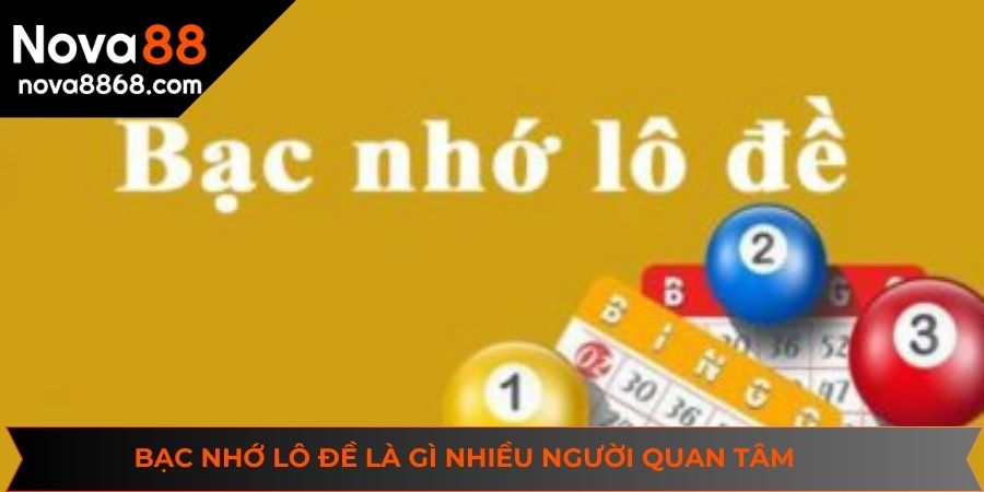 Chiến thuật bạc nhớ lô đề là gì lại được nhiều người quan tâm
