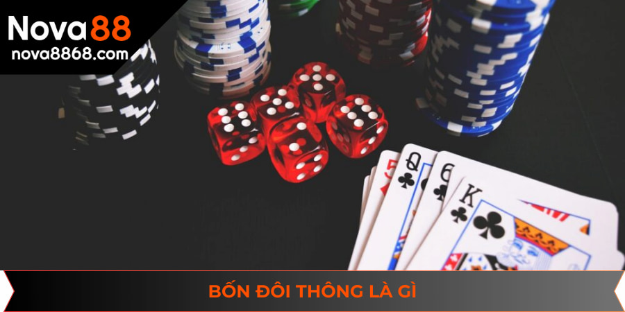 Thông tin về “bốn đôi thông là gì” người chơi cần nắm trong tiến lên