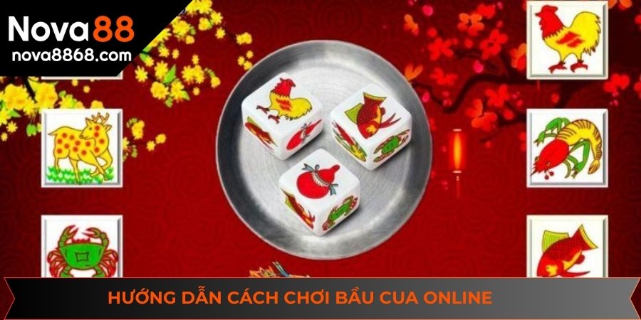 Luật chơi bầu cua tôm cá mà anh em cần nắm