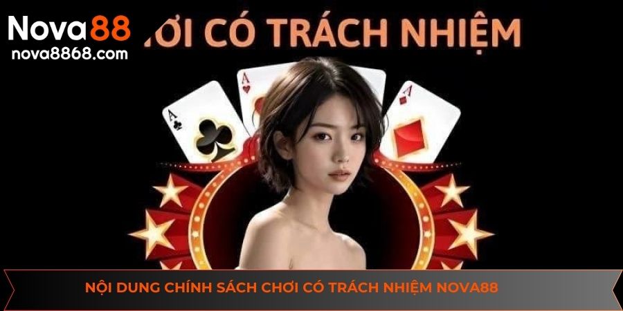 Nội dung quan trọng về chính sách chơi có trách nhiệm Nova88