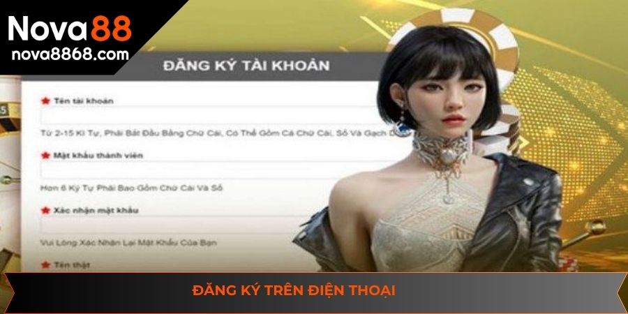 Hoàn thành các bước đăng ký NOVA99 nhanh chóng với điện thoại