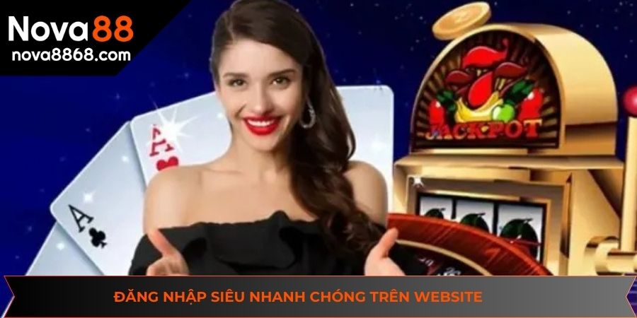 Đăng nhập siêu nhanh chóng trên website