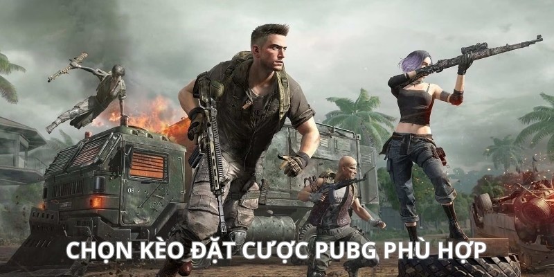 Chọn kèo phù hợp gia tăng cơ hội nhận thưởng