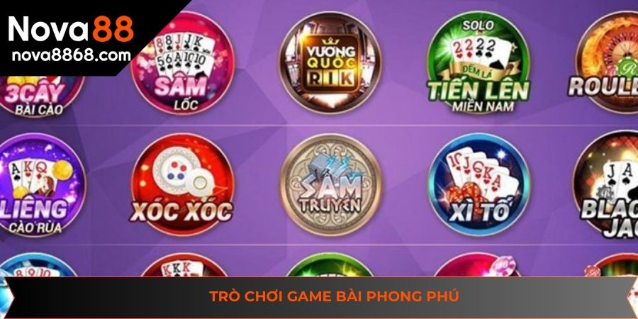 Trò chơi game bài phong phú mà hội viên có thể thỏa thích lựa chọn