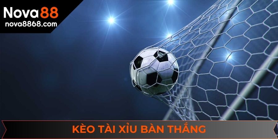 Kèo bàn thắng được đông đảo hội viên tại nền tảng yêu thích