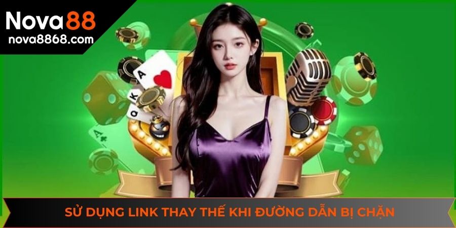 Người chơi có thể sử dụng link thay thế khi đường dẫn truy cập bị chặn