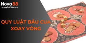 quy luật bầu cua xoay vòng