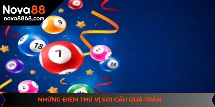 Những điểm thú vị mà chiến thuật soi cầu quả trám này đem lại