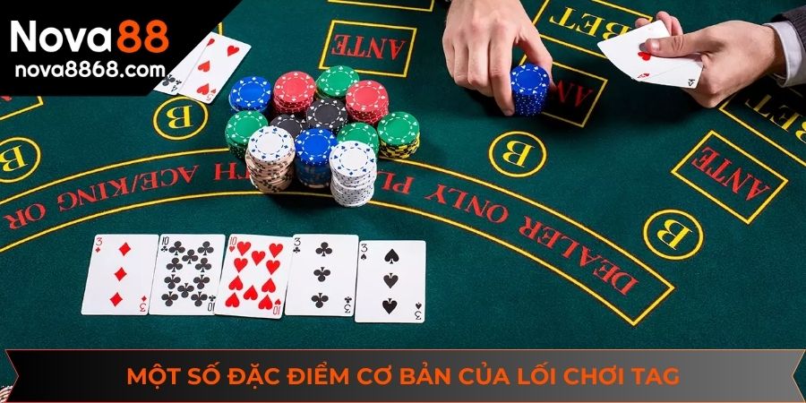 Một số đặc điểm cơ bản của lối chơi TAG