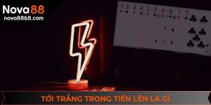 tới trắng trong tiến lên là gì