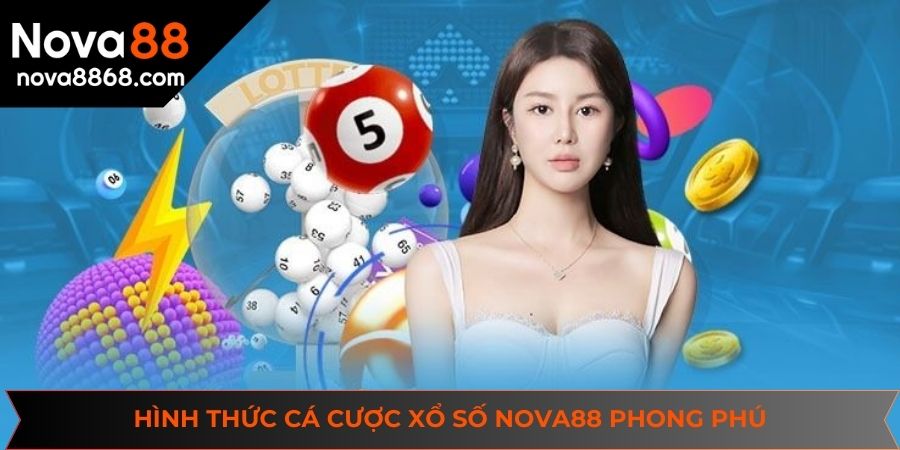 Nhiều siêu phẩm cá cược được tổng hợp tại sảnh game xổ số NOVA88